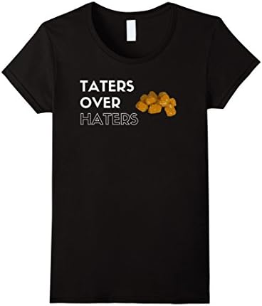 Women's Taters Over Haters t-shirt Medium Black
