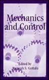 Mechanics and Control, Guttalu, R. S., 0306446693