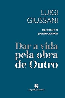 Livro Dar a vida pela obra de Outro