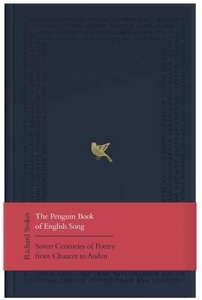 The Penguin Book of English Song: Seven Centuries of Poetry from Chaucer to Auden