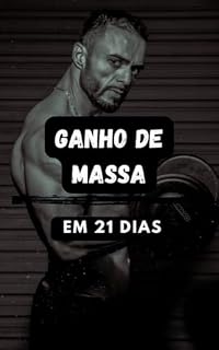 Livro Ganho de Massa em 21 Dias: Processo Fitness