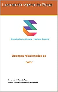 Livro Doenças relacionadas ao calor: Medicina Extrema (1)