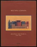 Michael Graves: Buildings and Projects 1990-1994