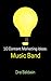10 Content Marketing Ideas: Music Band (Dre Baldwin's Idea Machine Series Book 11) by Dre Baldwin