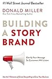 Donald Miller Building a StoryBrand: Seven proven elements of powerful stories (Hardcover)