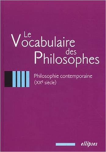 Amazon Fr Le Vocabulaire Des Philosophes La Philosophie Contemporaine Xxe Siecle Collectif Zarader Jean Pierre Livres