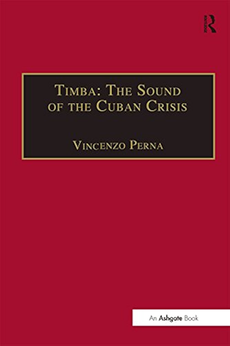Download Timba: The Sound of the Cuban Crisis: Black Dance Music in Havana in the 1990s (SOAS Studies in Music Series) (English Edition) PDF