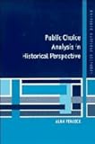 Public Choice Analysis in Historical Perspective, Peacock, Alan, 0521599768