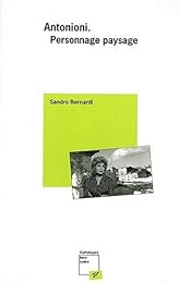 Antonioni, personnage paysage