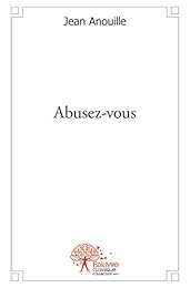 Abusez-vous