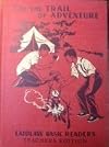 On the Trail of Adventure (Laidlaw Basic Readers Teachers Edition)