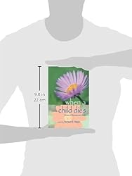 when a child dies: Stories of Survival and Hope