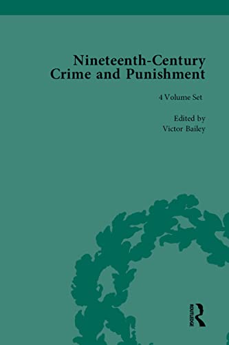 Nineteenth-Century Crime and Punishment (Routledge Historical Resources) (English Edition)