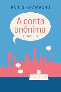 Livro A Conta Anônima: Episódio II