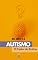 Livro O Poder da Rotina: Autismo