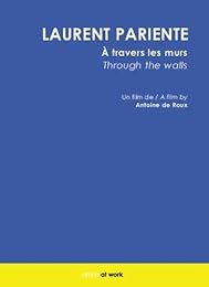 Pariente, Laurent - A Travers Les Murs