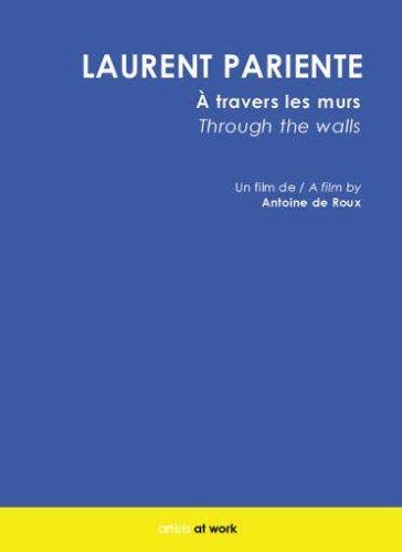 Pariente, Laurent - A Travers Les Murs