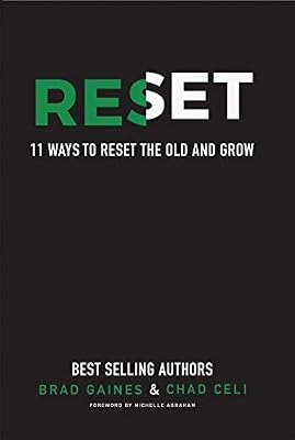Reset: 11 Ways to Reset the Old and Grow