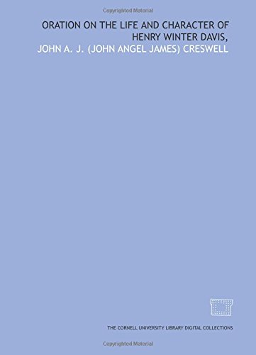 Oration on the life and character of Henry Winter Davis,