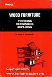 Wood furniture finishing refinishing repairing by 