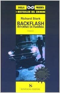 Richard Stark - Backflash. Ritorno di fiamma (2003)