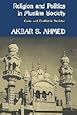 Religion and Politics in Muslim Society: Order and Conflict in Pakistan
