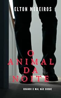 Livro O Animal da Noite: Quando o mal não dorme