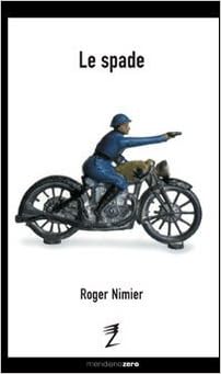 Roger Nimier - Le spade (2002)