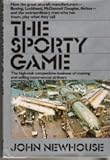 The Sporty Game: The High-Risk Competitive Business of Making and Selling Commercial Airliners cover