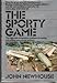 The Sporty Game: The High-Risk Competitive Business of Making and Selling Commercial Airliners