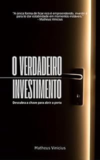 Livro O verdadeiro Investimento: Descubra a chave para abrir essa porta