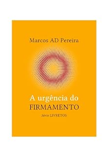 Livro A Urgência do Firmamento: Série Livretos