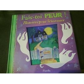 Fais-toi peur !