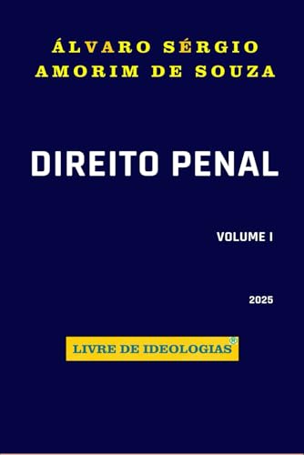 Capa do livro Direito Penal Livre de Ideologias (Portuguese Edition)