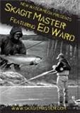 Skagit Master Featuring Ed Ward (Tutorial DVD)