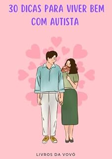 Livro 30 DICAS PARA VIVER BEM COM AUTISTA