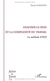 Analyser le sens et la complexité du travail