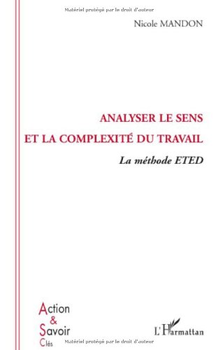 Analyser le sens et la complexité du travail