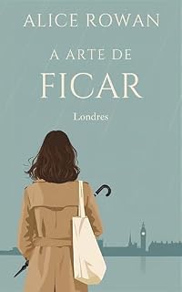 Livro A Arte de Ficar: Londres: Um romance da série A Arte de Ficar