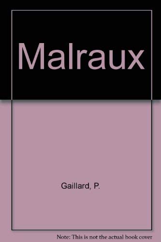 Malraux by P Gaillard