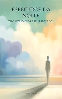Livro Espectros da Noite: Tipos de Sonhos e Seus Segredos