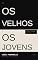 Livro Os Velhos e os Jovens