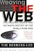 Weaving the Web by