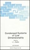 Condensed Systems of Low Dimensionality, , 0306438879