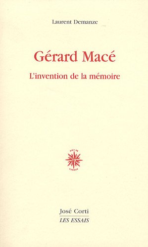 Gérard Macé, l'invention de la mémoire