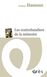 Les  contrebandiers de la mémoire