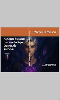 Livro Fragmentos e Ecos da Eternidade - Edição Especial : Uma saga Fragmentos da Eternidade