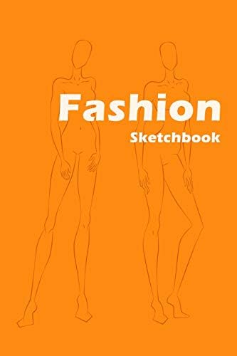 Fashion Sketchbook: Easily create your fashion styles with figure templates