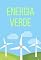 Livro Energia Verde: Descubra o Potencial da Energia Verde e Como é Possível Transformar o Mundo com Energia Sustentável