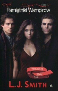 Pamietniki Wampirow. Ksiega 1. Przebudzenie. Walka. Szal